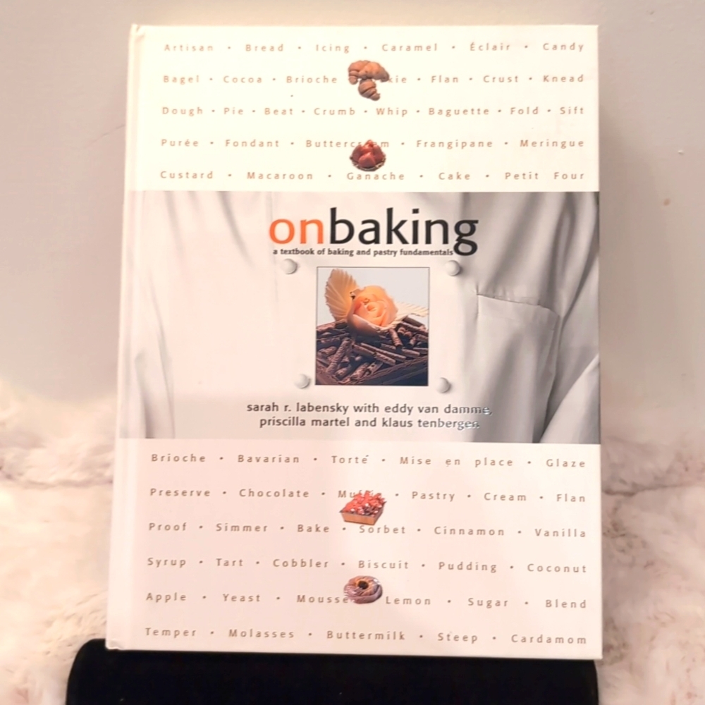 Pearson| On Baking a Textbook of Baking and Pastry Fundamental